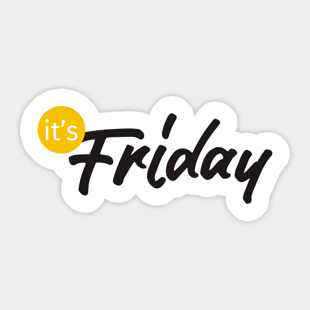 it's friday Sticker by creative words